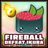 Ikura defeated with fireball