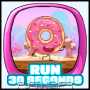 Run 30 seconds