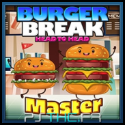 Burger Break Head to Head master