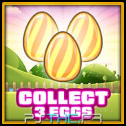 Collect 3 eggs