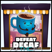 Decaf defeated