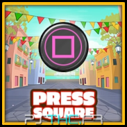 Press Square button