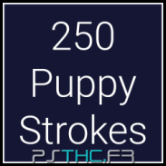 250 Puppy Strokes