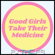 Les bonnes filles prennent leurs médicaments