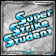 Super Strike Student !!