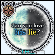 彼の嘘を愛せますか？